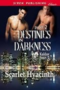 Destinies in Darkness, Part 2