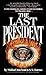 The Last President