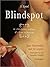 Blindspot: By a Gentleman in Exile & a Lady in Disguise: By a Gentleman in Exile & a Lady in Disguise
