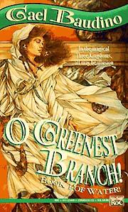 O Greenest Branch! (Water!, #1)