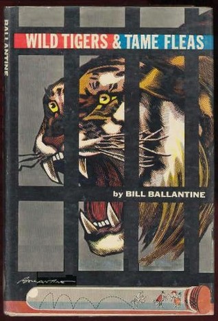 Wild Tigers & Tame Fleas (Hardcover)