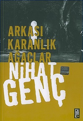 Arkası Karanlık Ağaçlar