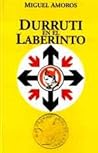 Durruti en el laberinto Durruti en el laberinto