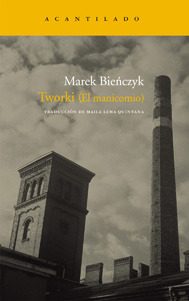 Portada de Tworki, de Marek Bieńczyk