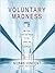 Voluntary Madness: My Year Lost and Found in the Loony Bin: My Year Lost and Found in the Loony Bin