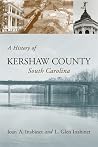 A History of Kershaw County, South Carolina