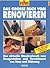 selbst ist der Mann. Das große Buch vom Renovieren