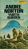 Yurth Burden by Andre Norton