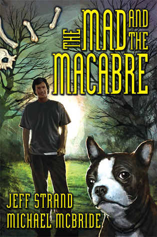 The Mad and the Macabre (Paperback)