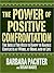 The Power of Positive Confr...