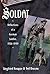Soldat: Reflections of a Ge...