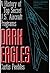 Dark Eagles: A History of Top Secret U.S. Aircraft Programs