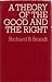 A Theory of the Good and the Right
