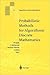 Probabilistic Methods for Algorithmic Discrete Mathematics (Algorithms and Combinatorics)