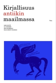 Kirjallisuus antiikin maailmassa (Hardcover)