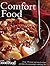 Good Food Comfort Food: Ove...