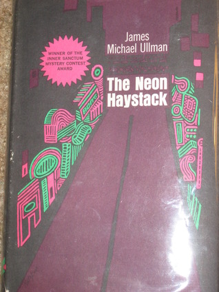 The Neon Haystack (Hardcover)
