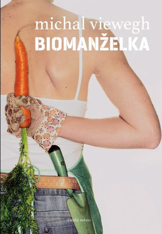 Biomanželka (Hardcover)