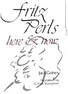 Fritz Perls: Here and Now
