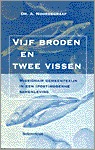 Vijf broden en twee vissen: Missionair gemeentezijn in een (post)moderne samenleving (Dutch Edition)