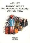 Quando Hitler me Roubou o Coelho Cor-de-Rosa by Judith Kerr