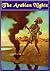 The Arabian Nights: Their Best-Known Tales