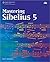 Mastering Sibelius 5