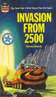 Invasion from 2500 (Mass Market Paperback)