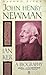 John Henry Newman: A Biography