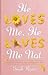 He Loves Me, He Loves Me Not by Trish Ryan
