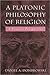 A Platonic Philosophy of Religion: A Process Perspective