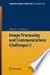 Image Processing & Communications Challenges 2 (Advances in Intelligent and Soft Computing, 84)