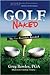 Golf, Naked: The Bare Essen...