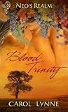 Blood Trinity by Carol Lynne