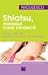 Shiatsu, masajul care vindeca. Forta blanda pentru un plus de energie