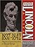 Abraham Lincoln: A Life  1837-1842: A Righteous Lawyer Deals With an Unhappy Marriage