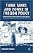 Think Tanks And Power In Foreign Policy