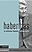 Habermas: An Intellectual B...