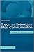 Theory and Research in Mass Communication: Contexts and Consequences