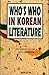 Who's Who In Korean Literature