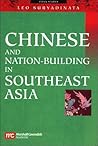 Chinese And Nation-building In Southeast Asia