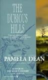 The Dubious Hills by Pamela Dean