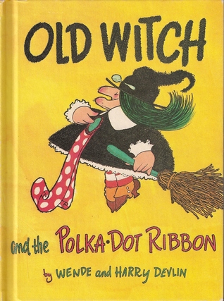 Old Witch and the Polka-Dot Ribbon (Hardcover)
