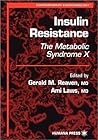 Insulin Resistance: The Metabolic Syndrome X (Contemporary Endocrinology) Insulin Resistance: The Metabolic Syndrome X (Contemporary Endocrinology)