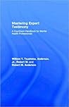Mastering Expert Testimony: A Courtroom Handbook for Mental Health Professionals