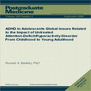 ADHD in Adolescents: Global Issues Related to the Impact of Untreated Attention-Deficit/Hyperactivity Disorder From Childhood to Young Adulthood (ebook)