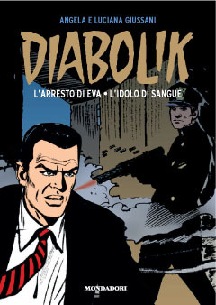 Diabolik gli anni d'oro n. 3: L’arresto di Eva - L’idolo di sangue (Hardcover)