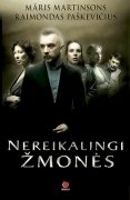 Nereikalingi žmonės (Hardcover)