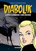 Diabolik gli anni d'oro n. 6: La bisca clandestina - I due assassini