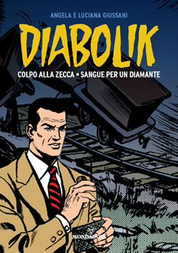 Diabolik gli anni d'oro n. 7: Colpo alla zecca - Sangue per un diamante (Hardcover)